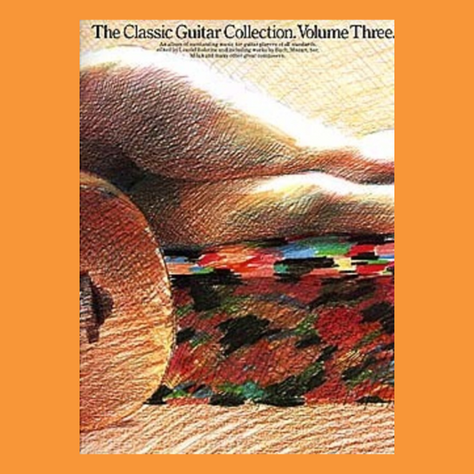 The Classic Guitar Collection Volume 3 Book