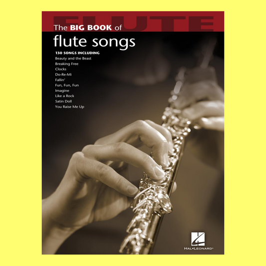 The Big Book Of Flute Songs (130 Popular Solos)