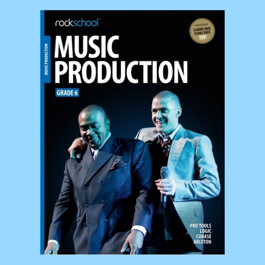 Rockschool Music Production - Grade 6 Book (2016)