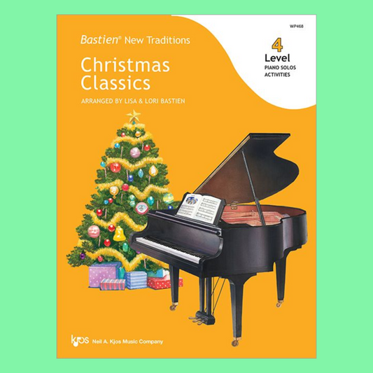 Bastien: New Traditions Christmas Classics - Level 4 Book