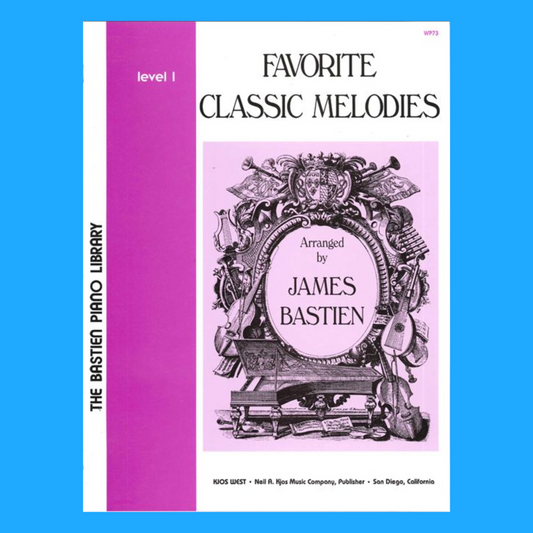 Bastien - Favorite Classic Melodies Level 1 Book