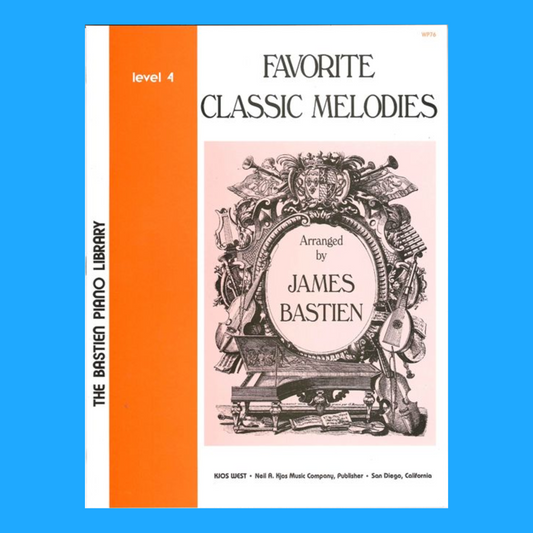 Bastien - Favorite Classic Melodies Level 4 Book