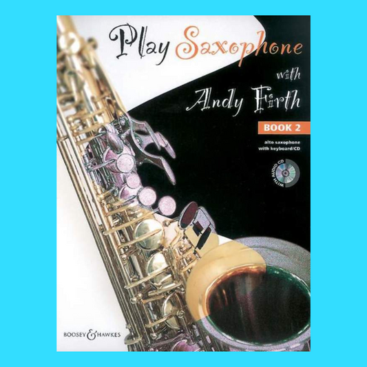 Boosey & Hawkes - Play Alto Saxophone With Andy Firth Volume 2 Book/Cd