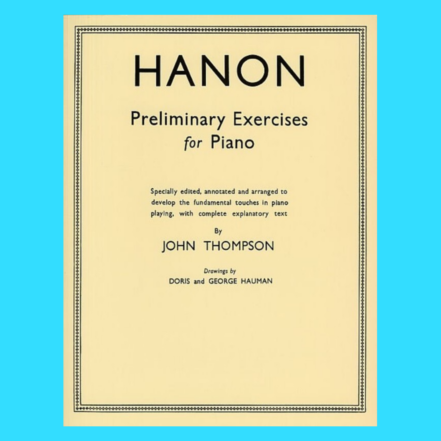 John Thompson's Hanon Preliminary Exercises For Piano Book
