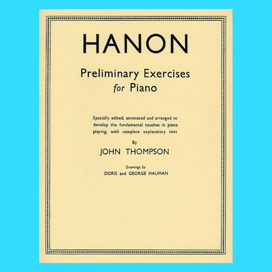 John Thompson's Hanon Preliminary Exercises For Piano Book