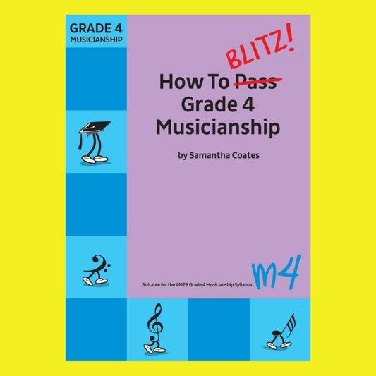 How To Blitz Grade 4 Musicianship Book