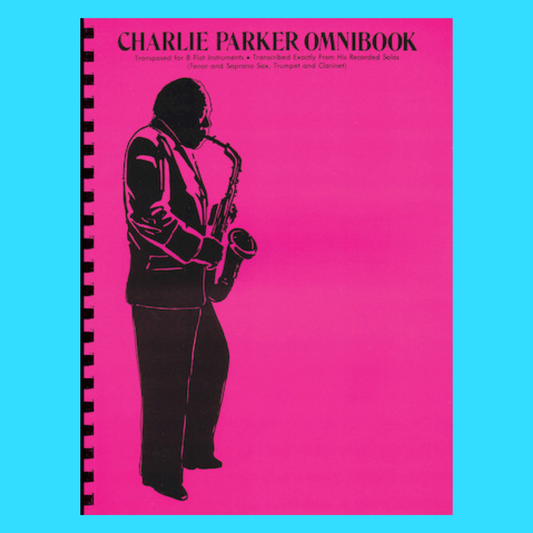 Charlie Parker Omnibook - B Flat Instruments