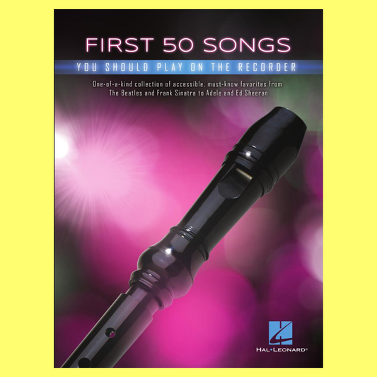 The First 50 Songs You Should Play On Recorder Book
