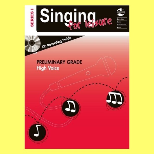 AMEB Singing For Leisure Series 1 - Preliminary Grade High Voice Book/Cd
