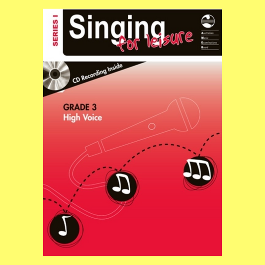 AMEB Singing For Leisure Series 1 - Grade 3 High Voice Book/Cd