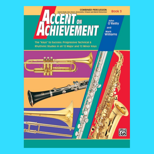 Accent On Achievement -Combined Percussion Book 3 (Snare Drum, Bass Drum, Mallets)