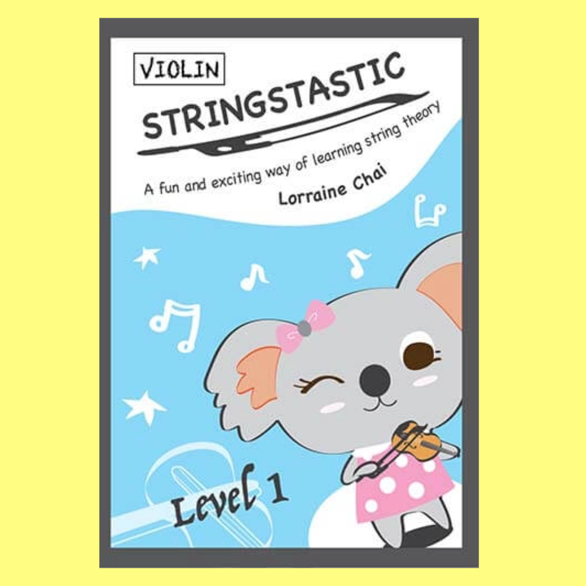 Stringstastic - Violin Level 1 Book (2nd Edition)