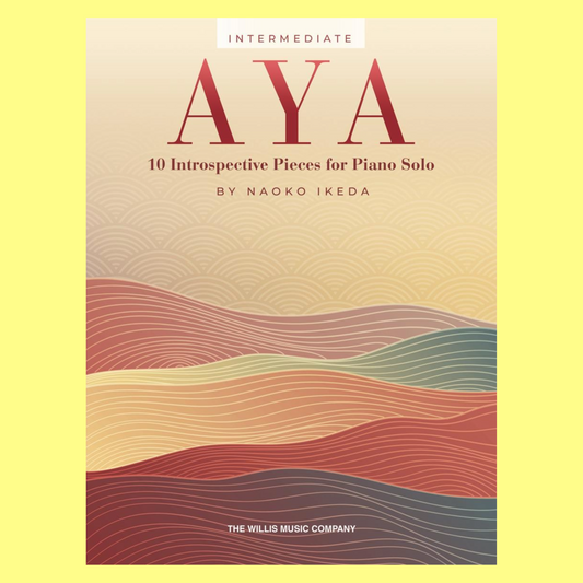 Aya - 10 Introspective Pieces for Piano Solo Book