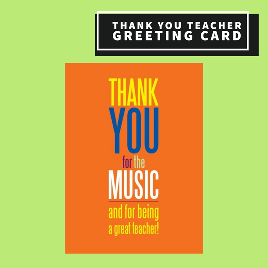 Thank You For The Music - Teacher Blank Greeting Card Giftware
