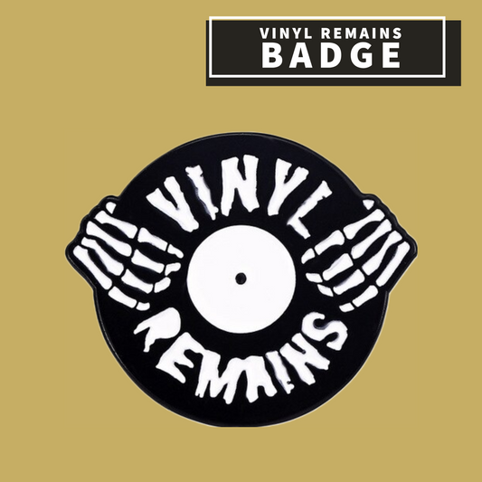 Vinyl Remains Badge