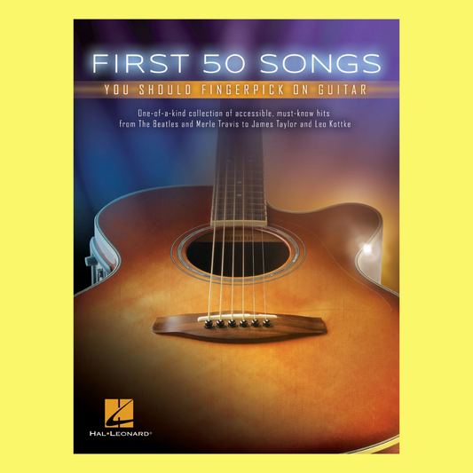 First 50 Songs You Should Fingerpick On Guitar Book