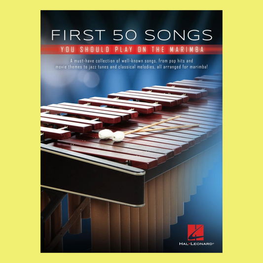 First 50 Songs You Should Play On Marimba Book
