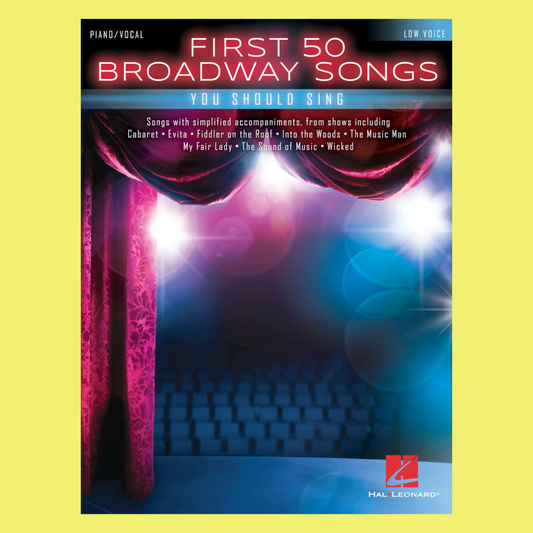 First 50 Broadway Songs You Should Sing Low Voice