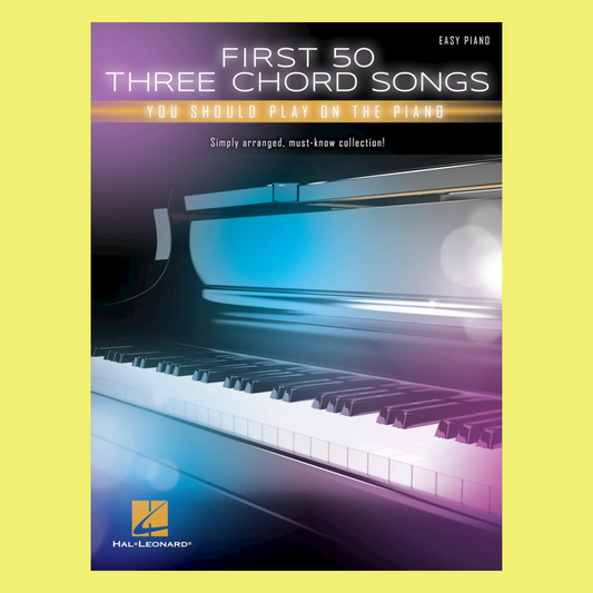 First 50 3-Chord Songs You Should Play On Piano Book