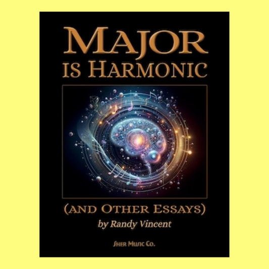 Randy Vincent - Major is Harmonic (and Other Essays) Book
