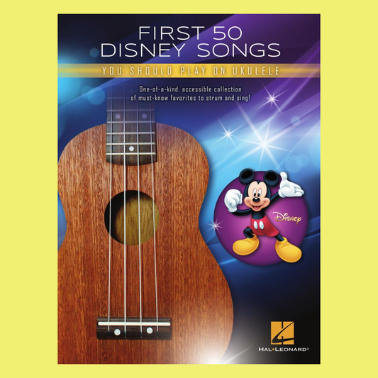 First 50 Disney Songs You Should Play On Ukulele Book