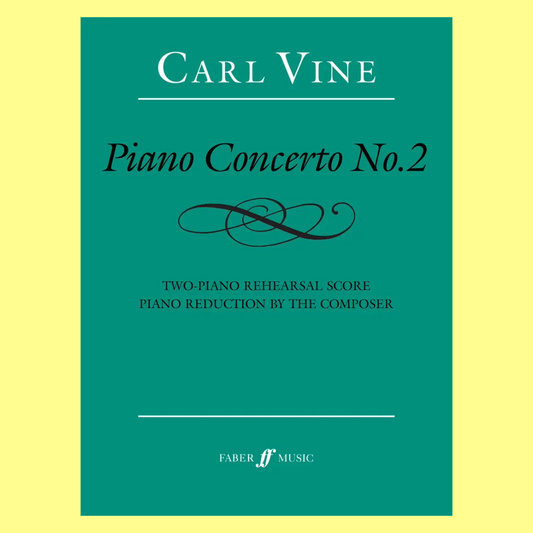 Carl Vine - Piano Concerto No 2 - Two Piano Arrangement Book