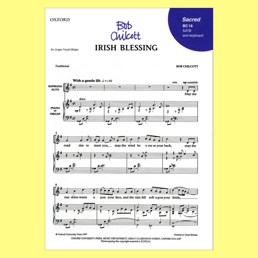 Bob Chilcott - Irish Blessing - SATB Vocal with Piano Accompaniment Sheet Music
