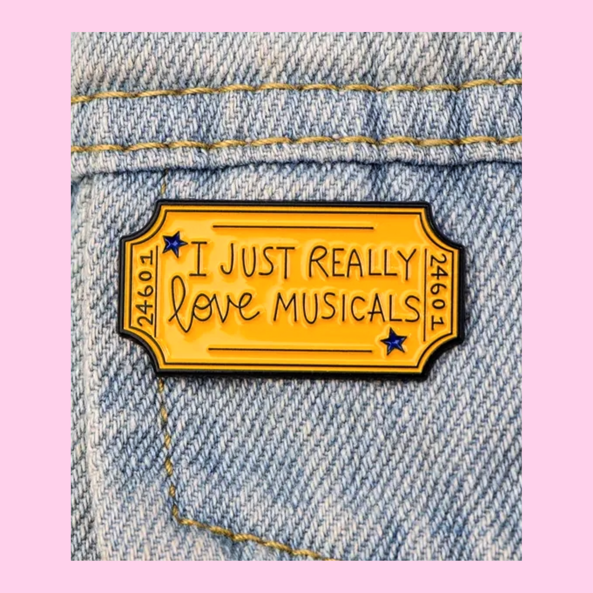 I Just Really Love Musicals - Enamel Pin