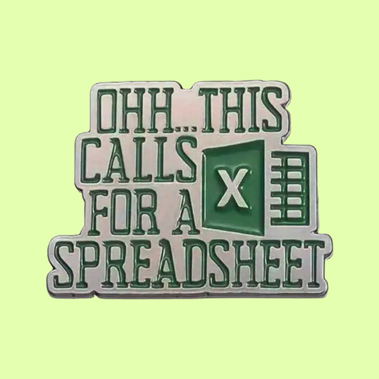 This Calls for a Spreadsheet - Enamel Pin