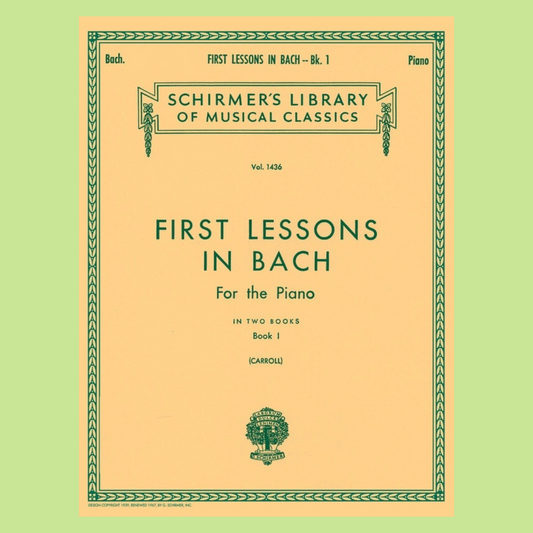 First Lessons In Bach Book 1 - 16 Classical Pieces by Johann Sebastian Bach