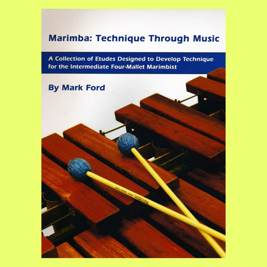 Marimba Technique Through Music Book - Mark Ford (2 weeks Delivery Preorder)