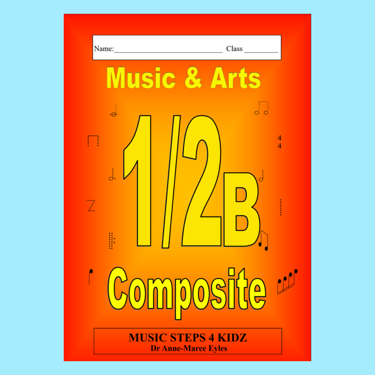 Music Stepz 4 Kidz - Music Composite Workbook 1/2B Level (2025+)