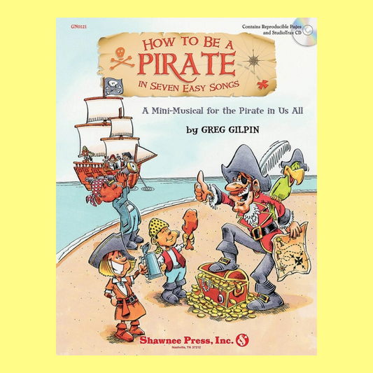 How To Be A Pirate In Seven Easy Songs Bk/Cd