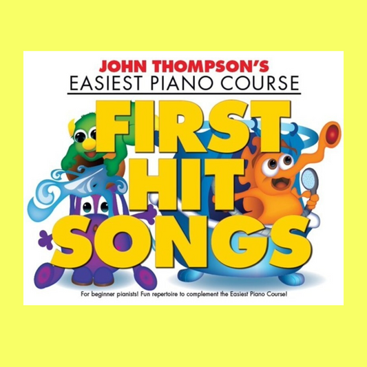 John Thompson's Easiest Piano Course - First Hit Songs Book