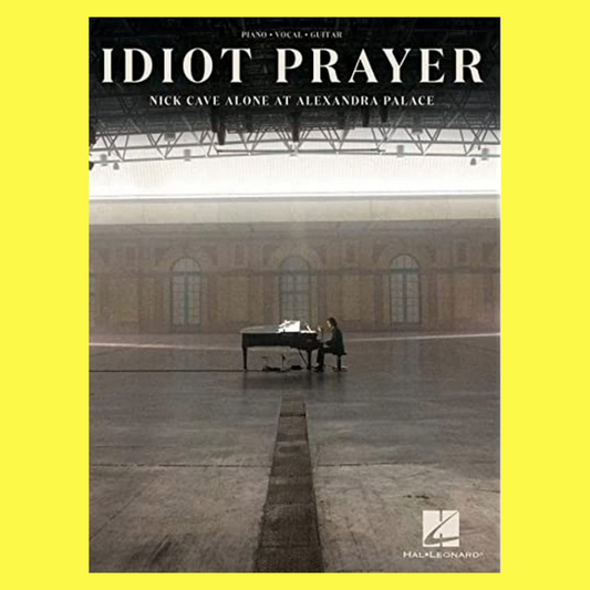 Nick Cave - Idiot Prayer PVG Songbook