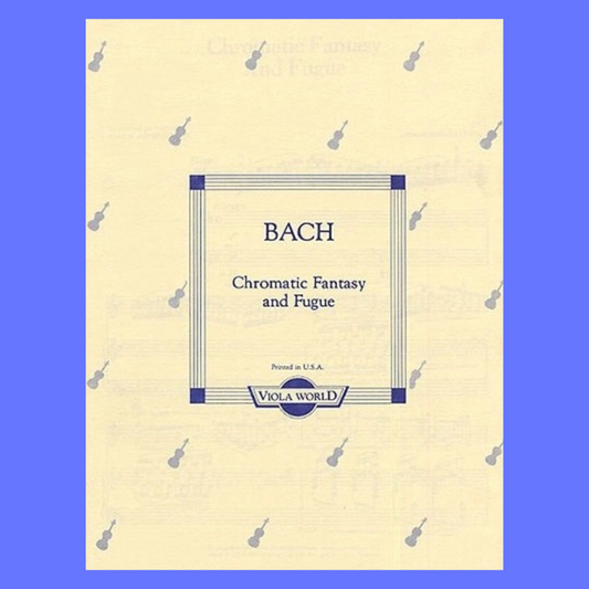 Bach - Chromatic Fantasy & Fugue Viola with Piano Accompaniment Book