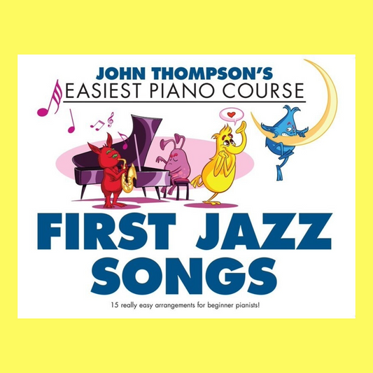 John Thompson's Easiest Piano Course - First Jazz Songs Book