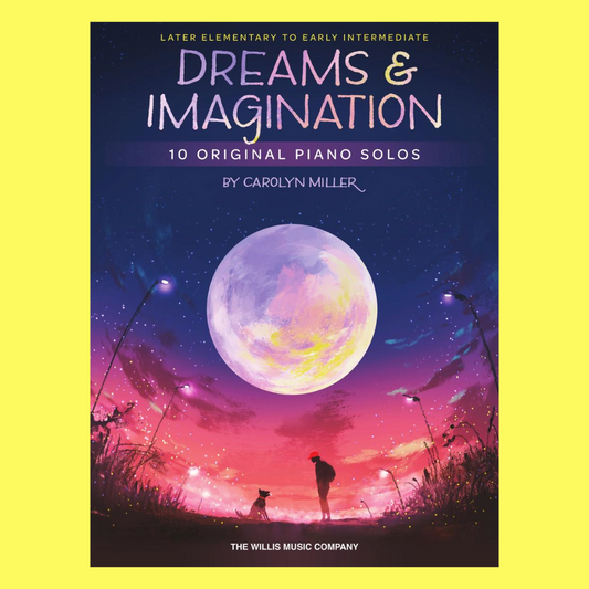 Dreams and Imagination - 10 Original Piano Solos Book