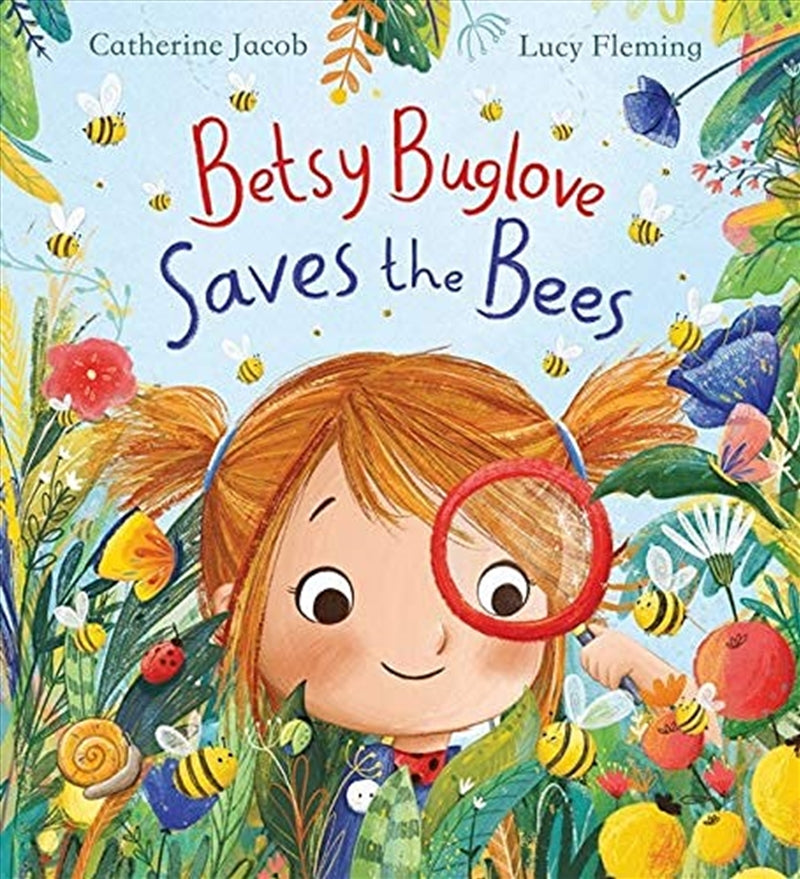 Betsy Buglove Saves the Bees - Cathe Jacob