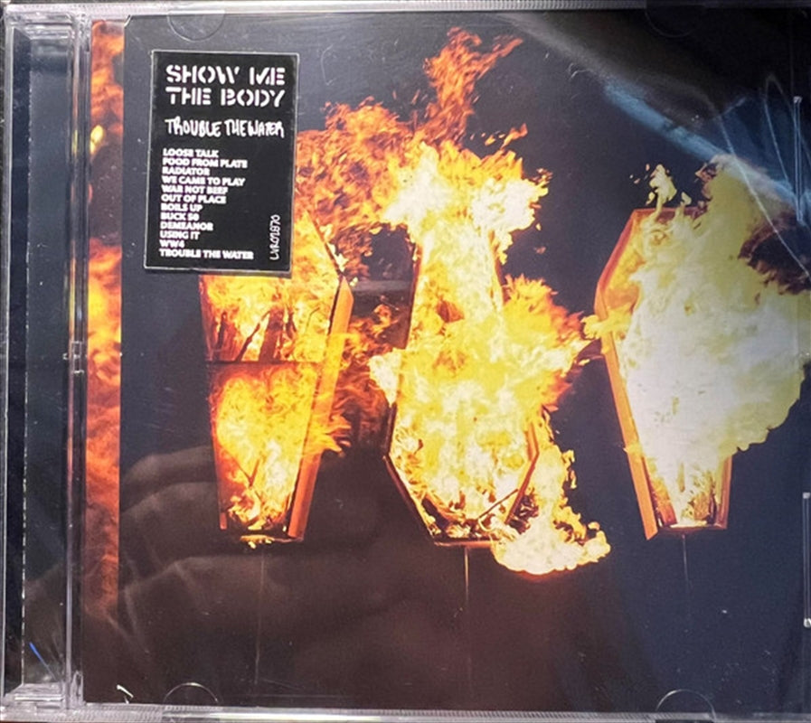 Show Me The Body - Trouble The Water CD