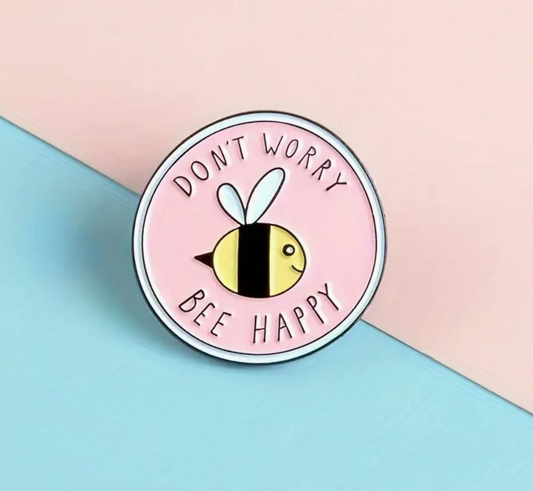 Don't Worry, Bee Happy - Enamel Pin