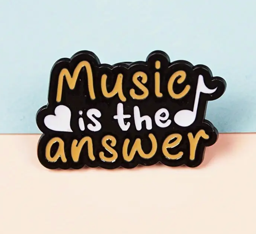 Music Is the Answer - Enamel Pin