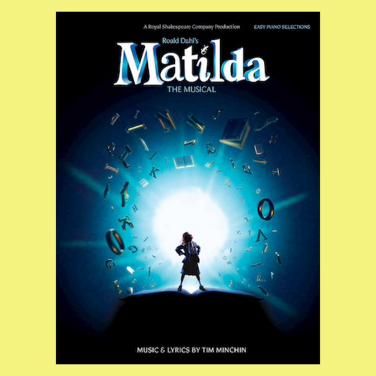 Roald Dahl's Matilda  - The Musical Easy Piano Songbook