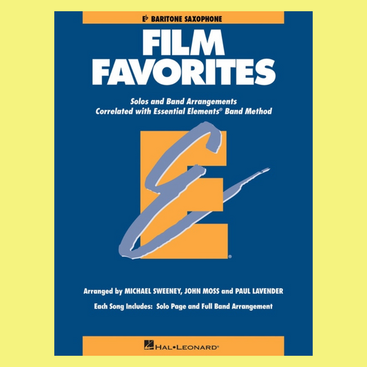 Essential Elements - Film Favorites E Flat Baritone Saxophone Book