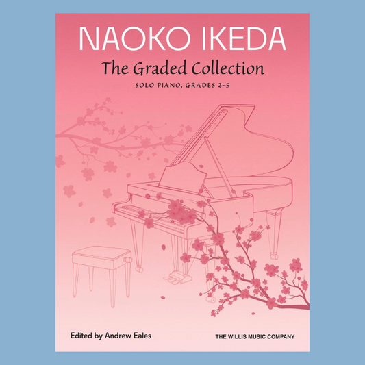 Naoko Ikeda - The Graded Collection For Piano Solo Grade 2-5 Book