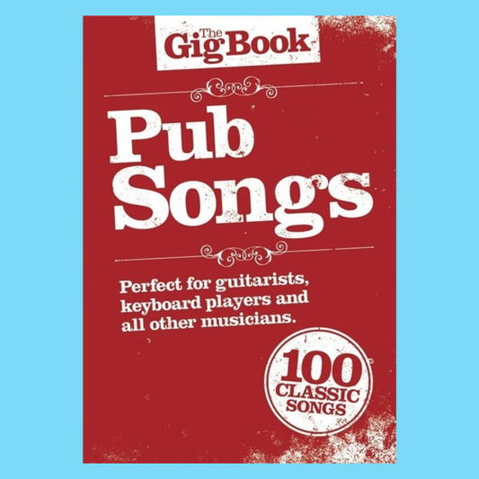 The Gig Book - 100 Pub Songs (Irish)