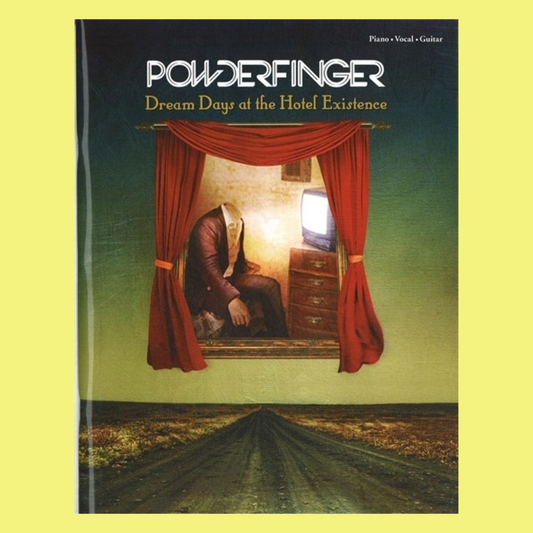 Powderfinger - Dream Days At The Hotel Existence PVG Songbook