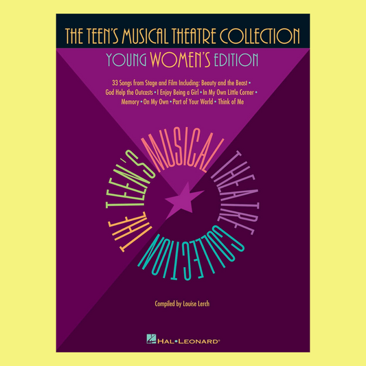 The Teen's Musical Theatre Collection Book- The Young Women's Edition