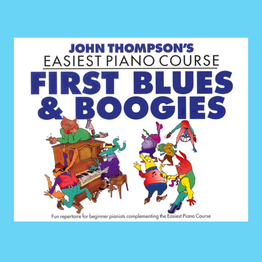 John Thompson's Easiest Piano Course - First Blues & Boogie Book