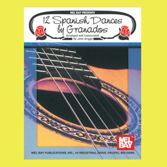 12 Spanish Dances By Granados For Guitar Book
